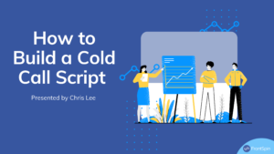 How to Build a Cold Call Script